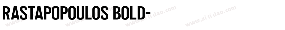 Rastapopoulos Bold字体转换